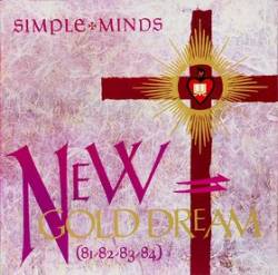 Simple Minds : New Gold Dream (81-82-83-84)